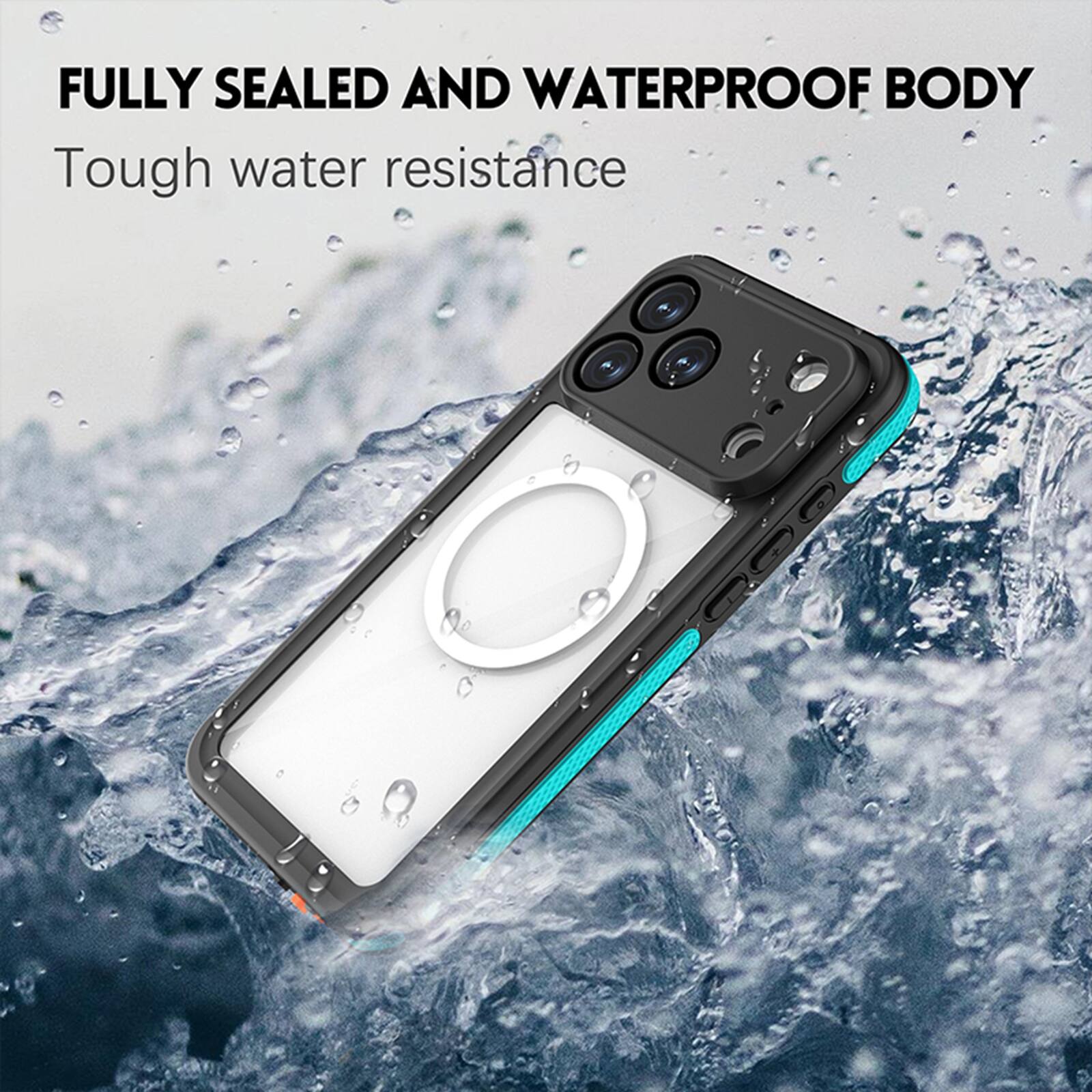 FULLY SEALED AND WATERPROOF BODY  
Tough water resistance