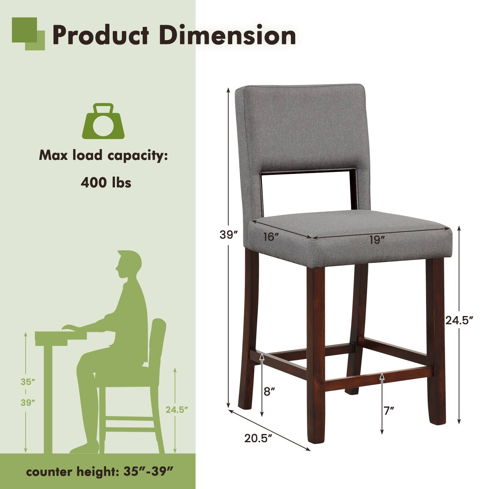 Product Dimension: Max load capacity: 400 lbs

39" 16" 19" 24.5" 35" 39" 24.5" 8" 7" 20.5"

Counter height: 35"-39"