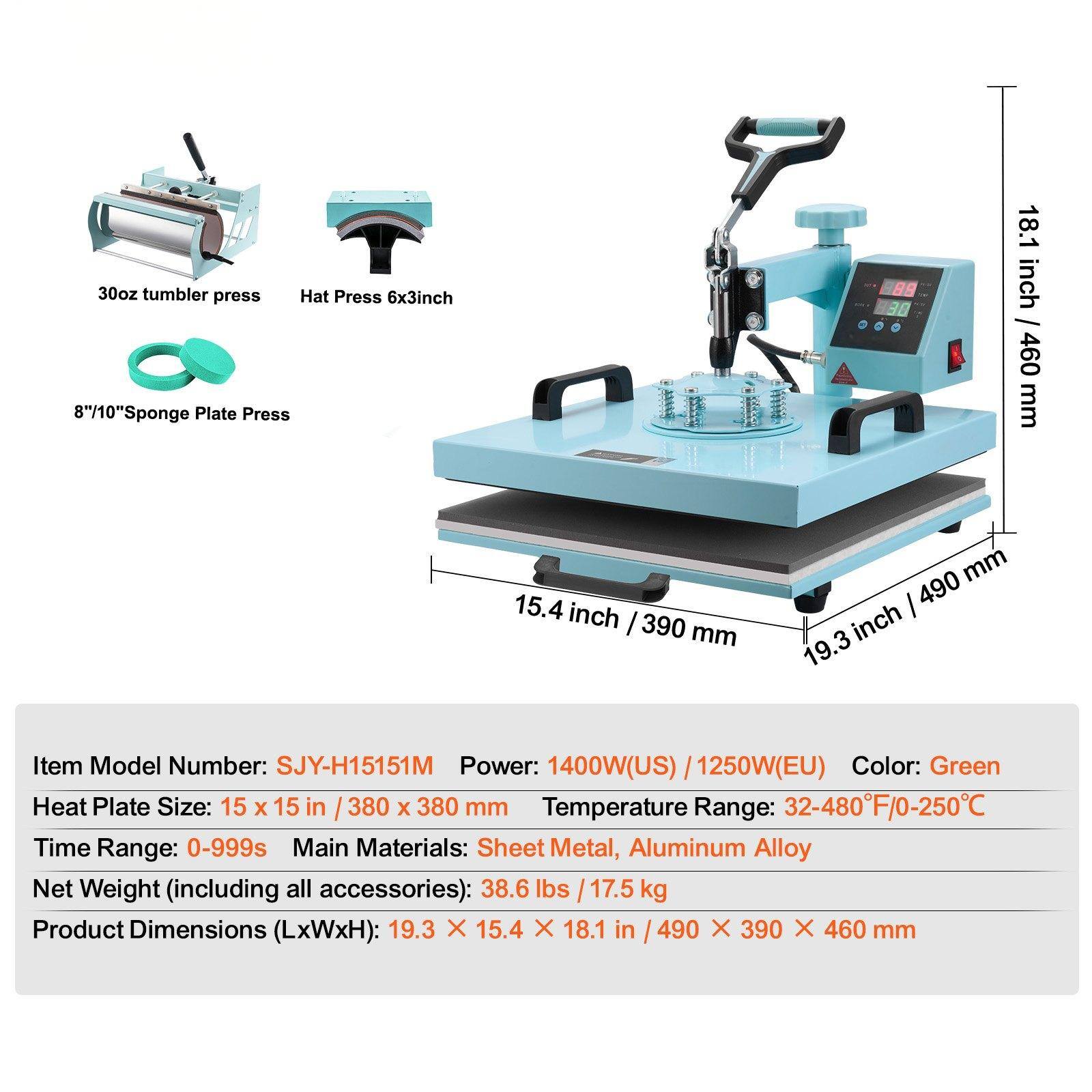30oz tumbler press  
Hat Press 6x3inch  
8"/10"Sponge Plate Press  

18.1 inch / 460 mm  
15.4 inch / 390 mm  
19.3 inch / 490 mm  

Item Model Number: SJY-H15151M  
Power: 1400W(US) / 1250W(EU)  
Color: Green  
Heat Plate Size: 15 x 15 in / 380 x 380 mm  
Temperature Range: 32-480°F/0-250°C  
Time Range: 0-999s  
Main Materials: Sheet Metal, Aluminum Alloy  
Net Weight (including all accessories): 38.6 lbs / 17.5 kg  
Product Dimensions (LxWxH): 19.3 X 15.4 X 18.1 in / 490 X 390 X 460 mm
