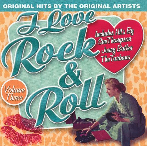  I Love Rock &amp; Roll, Vol. 3 [CD]