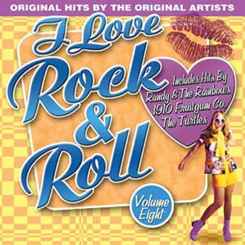  I Love Rock &amp; Roll, Vol. 8 [CD]