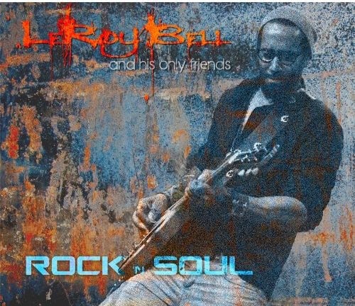 Leroy Bell - Rock 'N Soul  - COMPACT DISCS