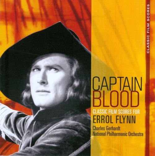 Best Buy: Captain Blood: Classic Film Scores for Errol Flynn [CD]