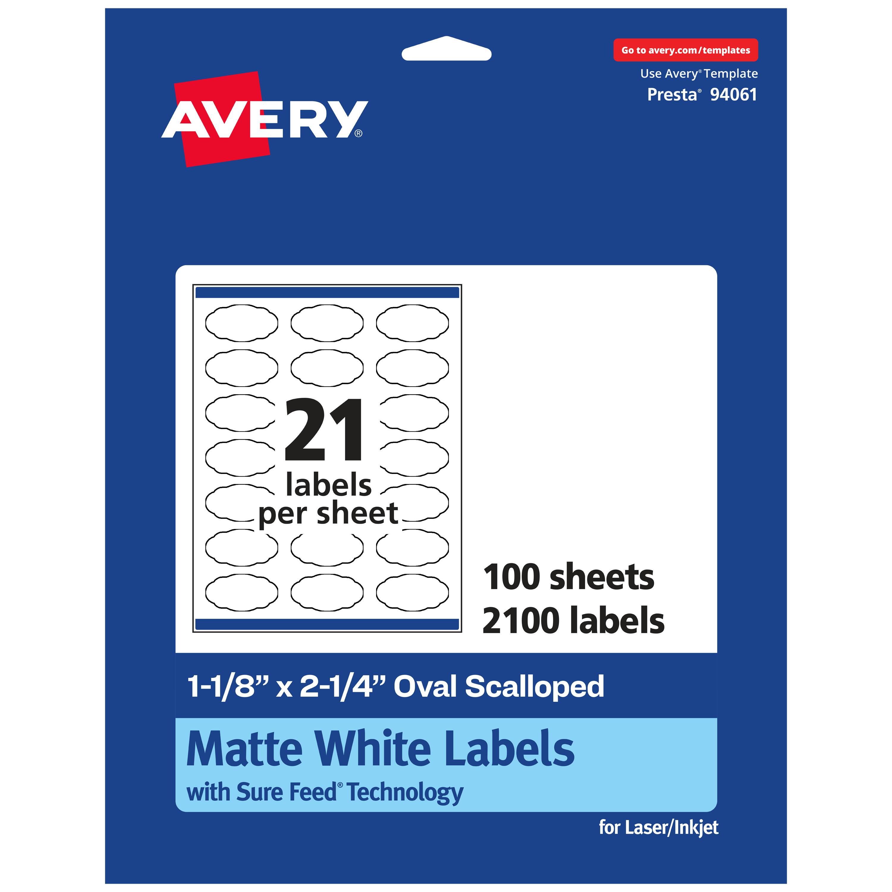 Go to avery.com/templates

AVERY

Use Avery Template Presta 94061

21 labels per sheet

100 sheets

2100 labels

1-1/8" x 2-1/4" Oval Scalloped Matte White Labels with Sure Feed Technology for Laser/Inkjet
