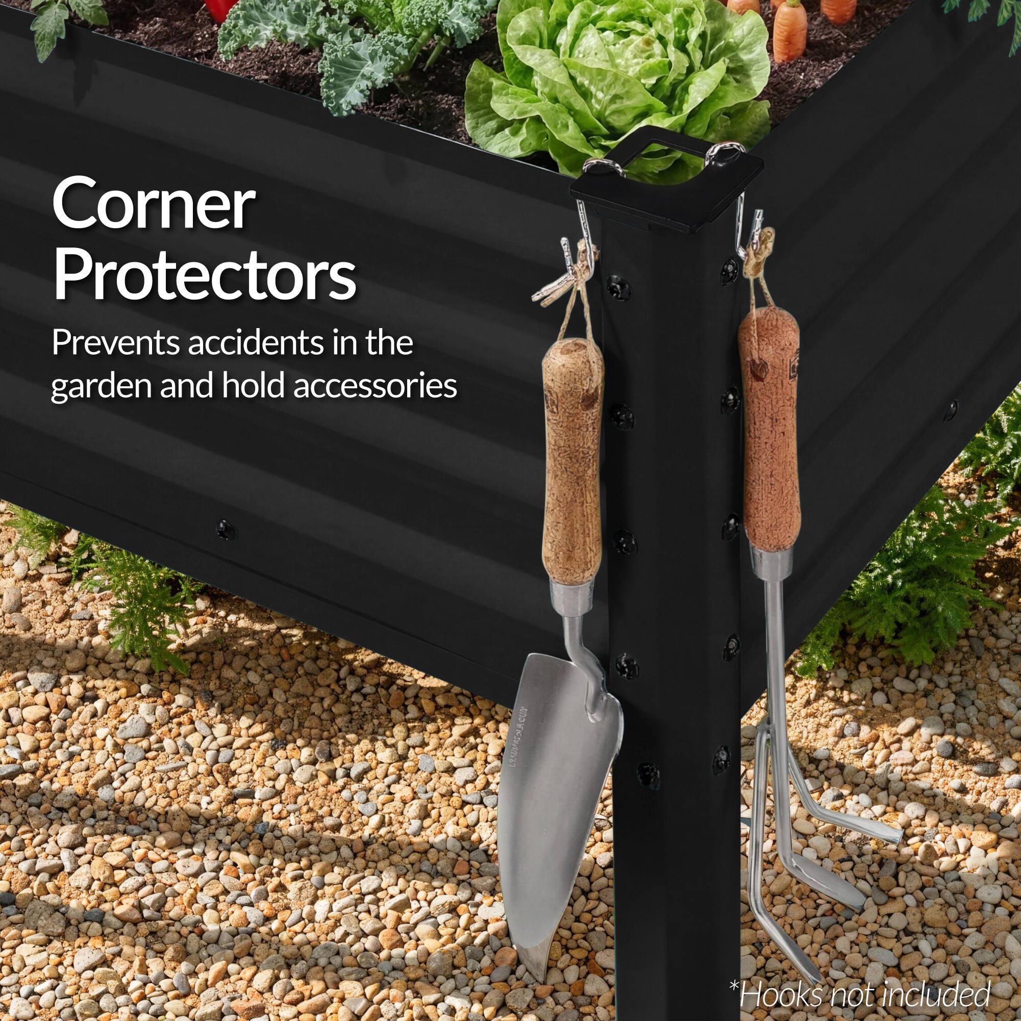 Corner Protectors  
Prevents accidents in the garden and hold accessories  

*eUN *Hooks not included