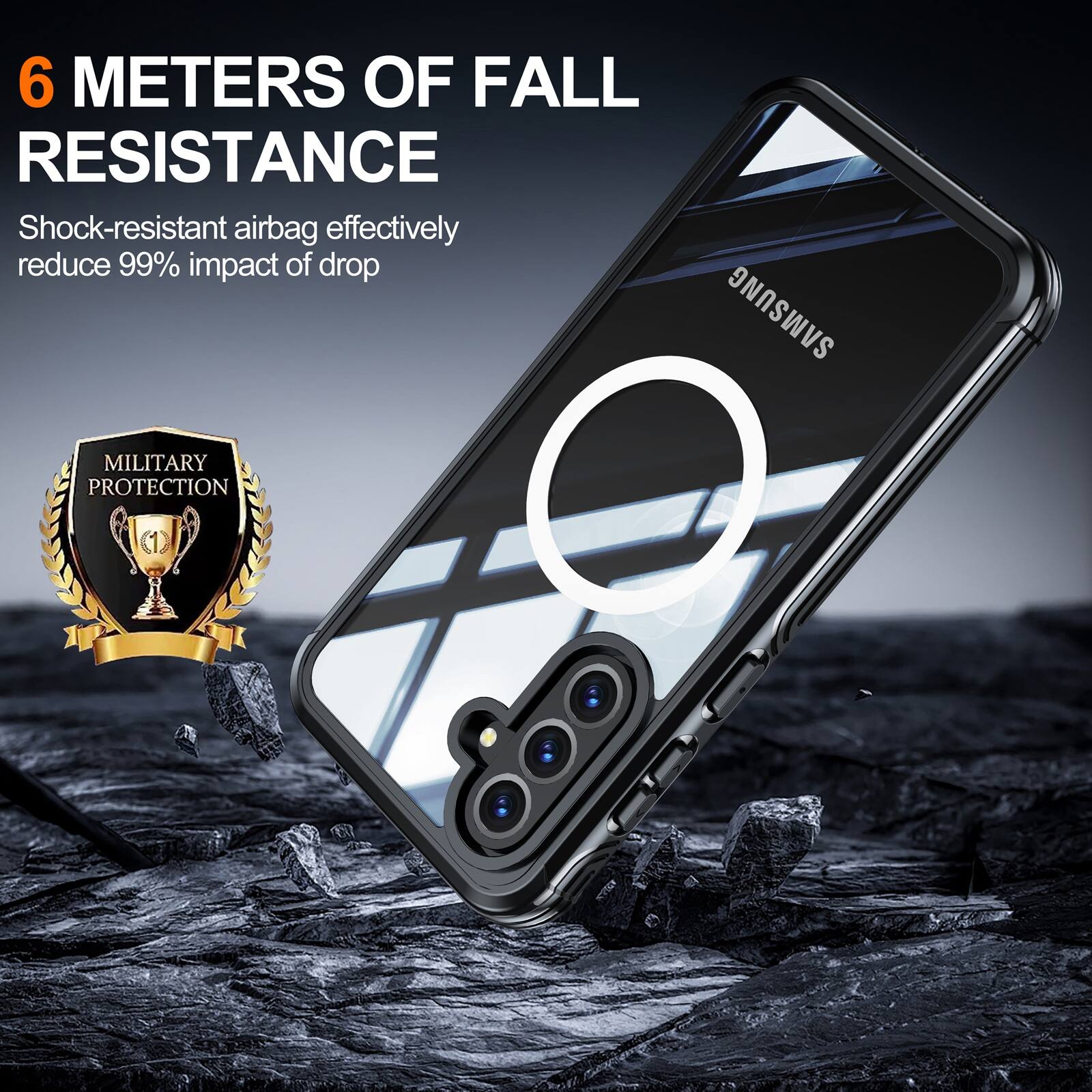 6 METERS OF FALL RESISTANCE  
Shock-resistant airbag effectively reduce 99% impact of drop  
SAMSUNG MILITARY PROTECTION