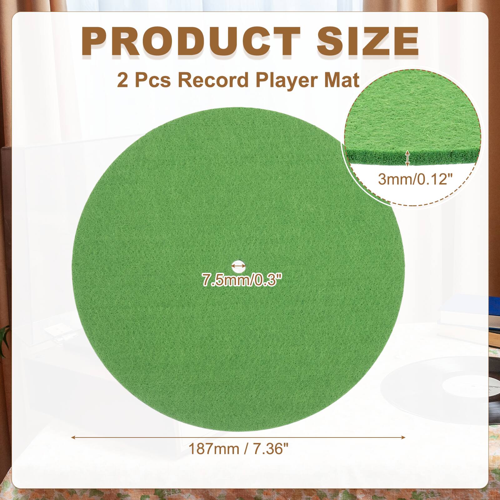 PRODUCT SIZE  
2 Pcs Record Player Mat  
3mm/0.12"  
7.5mm/0.3"  
187mm / 7.36"