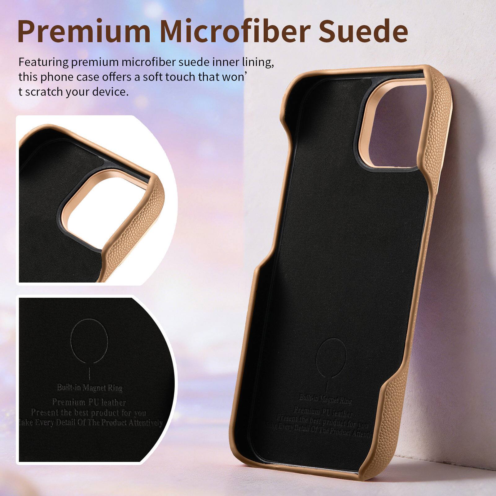 Premium Microfiber Suede

Featuring premium microfiber suede inner lining, this phone case offers a soft touch that won't scratch your device.

Built-in Magnet Ring
Premium PU leather
Present the best product for you
Take Every Detail Of The Product Attentively