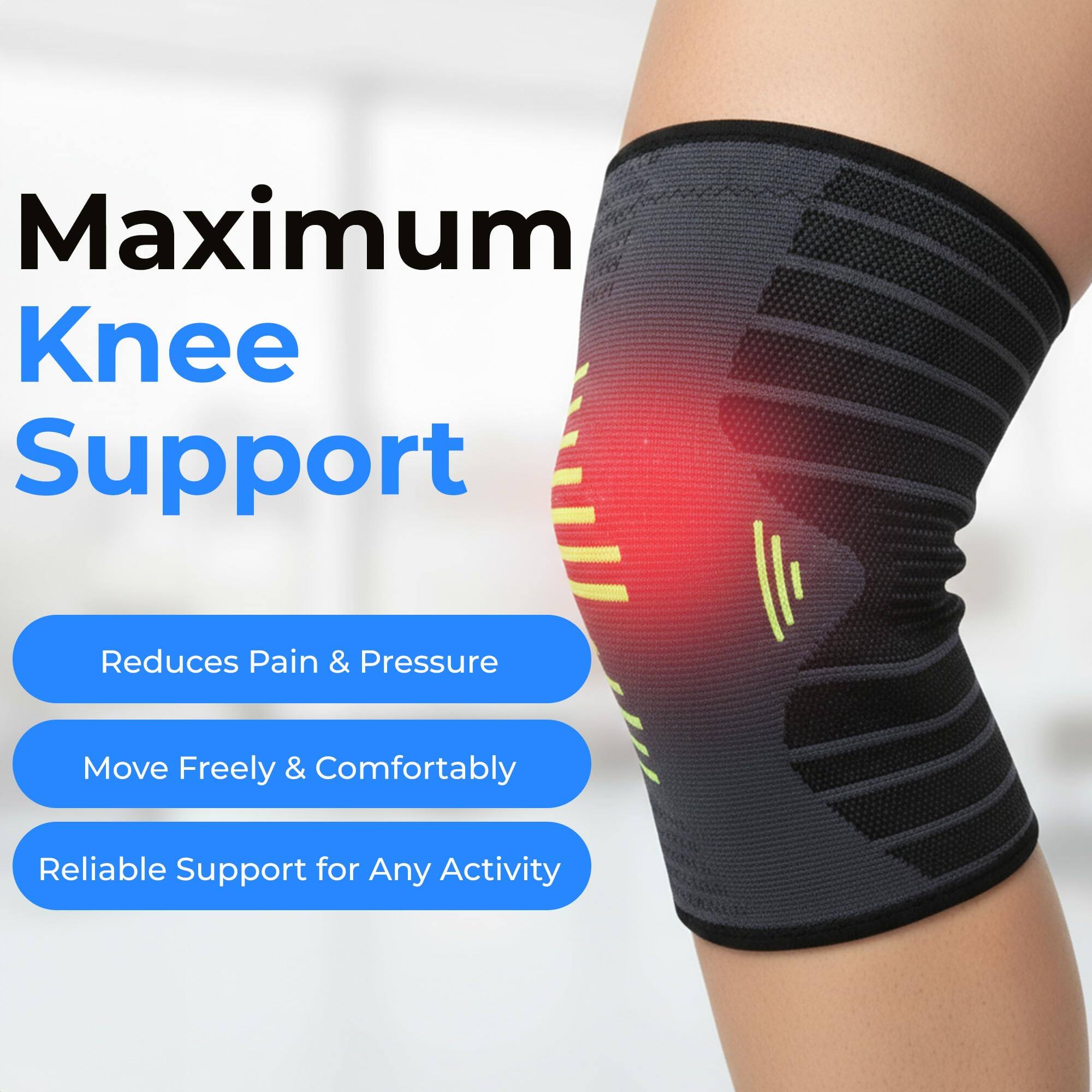 Maximum Knee Support  
Reduces Pain & Pressure  
Move Freely & Comfortably  
Reliable Support for Any Activity
