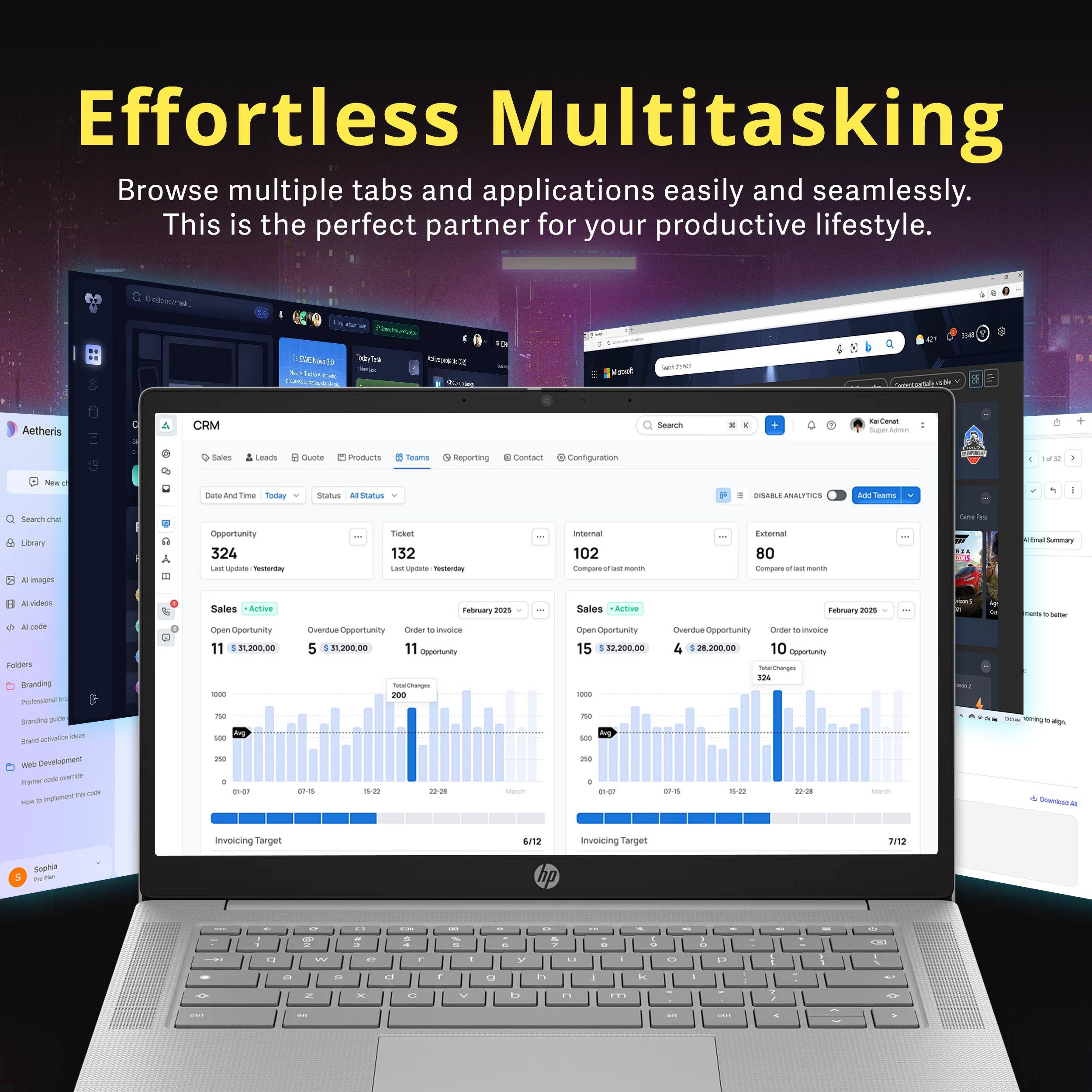 Effortless Multitasking  
Browse multiple tabs and applications easily and seamlessly. This is the perfect partner for your productive lifestyle.

Today Dail

Aetheris  
CRM  
Search  
(Super Admin  
Sales  
Leads  
Quote  
Products  
Teams  
Reporting  
Contact Configuration  
New  
Date And Time Today  
Status  
All Status  
DISABLE ANALYTICS  
Add  
...  
Search chat  
Library images  
Opportunity 324 Last Yesterday  
Ticket 132 Last Yesterday  
Internal 102 of  
External 80 Company Fact  
Summary  
A videos Alcode Folders Branding Professional Branding puble activation dias Bard Web Development Framer dade evertide fri usde How  
Sales Active Open Opportunity 31,200.00 1000 750 250 08-07  
February 2025 Overdue Opportunity Order invoice 5 31,200.00 11 Opportunity Total/Changes 200 57-5 15-22 22-28  
Sales Active February 2025 Opportunity Overdue Opportunity Order to invoice 15 32,