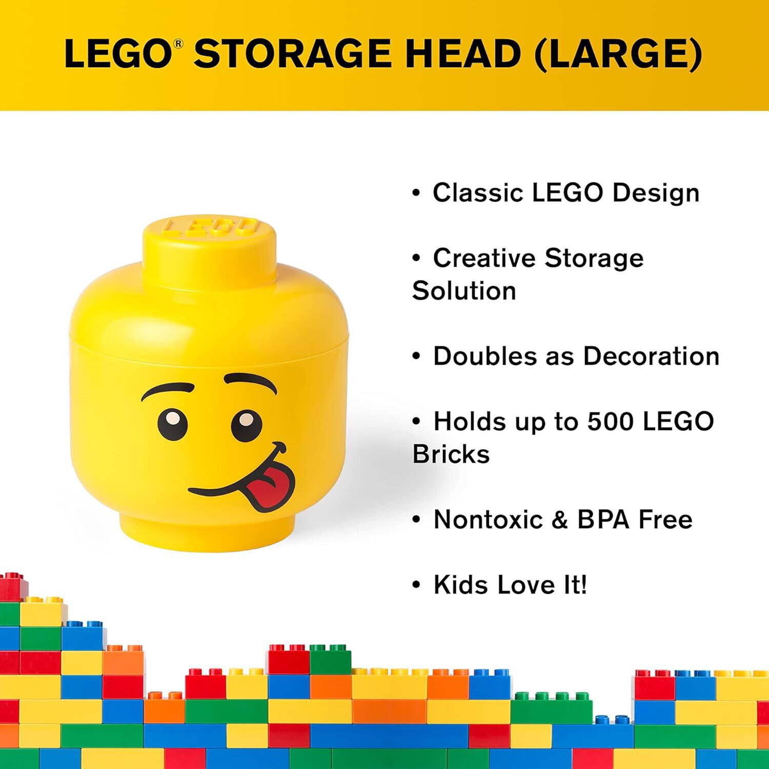 LEGO® STORAGE HEAD (LARGE)

- Classic LEGO Design
- Creative Storage Solution
- Doubles as Decoration
- Holds up to 500 LEGO Bricks
- Nontoxic & BPA Free
- Kids Love It!