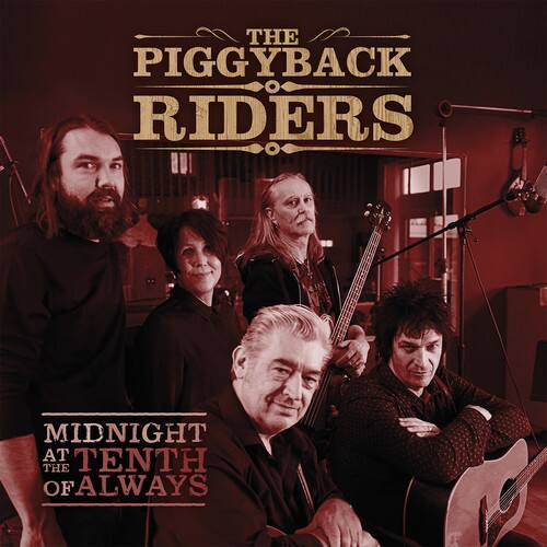 The Piggyback Riders - Midnight At The Tenth Of Always   - COMPACT DISCS [CD]