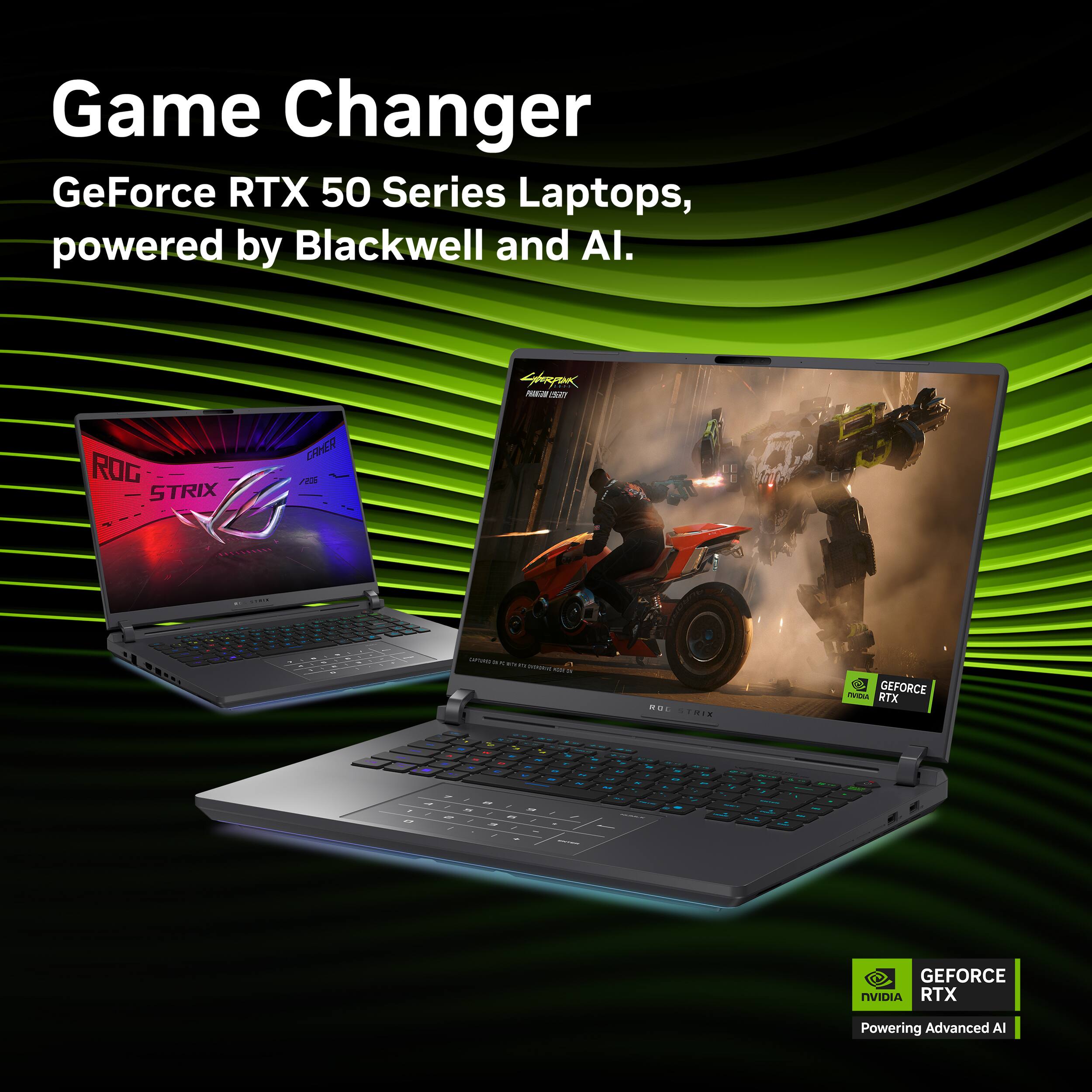 Game Changer GeForce RTX 50 Series Laptops, powered by Blackwell and Al. Shn A 27 ROG STRIX GEFORCE RTX 2080 SUPER /E | - - a I  I -  OOIE . GEFORCE s RTX - - . - - - - - - . . - - - - - - I - - - - - I / - - - - L - - - - GEFORCE NVIDIA RTX Powering Advanced Al.