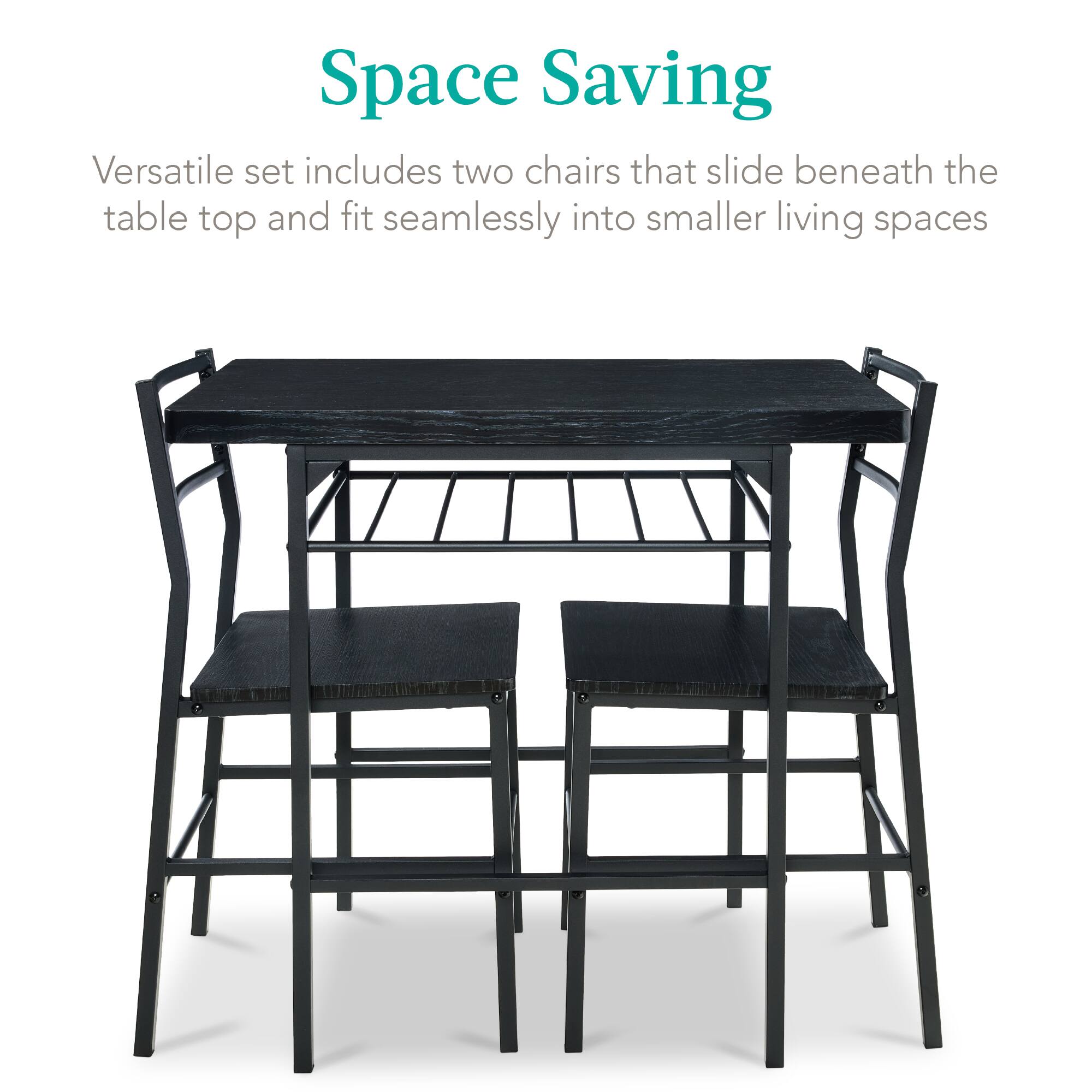 Space Saving

Versatile set includes two chairs that slide beneath the table top and fit seamlessly into smaller living spaces