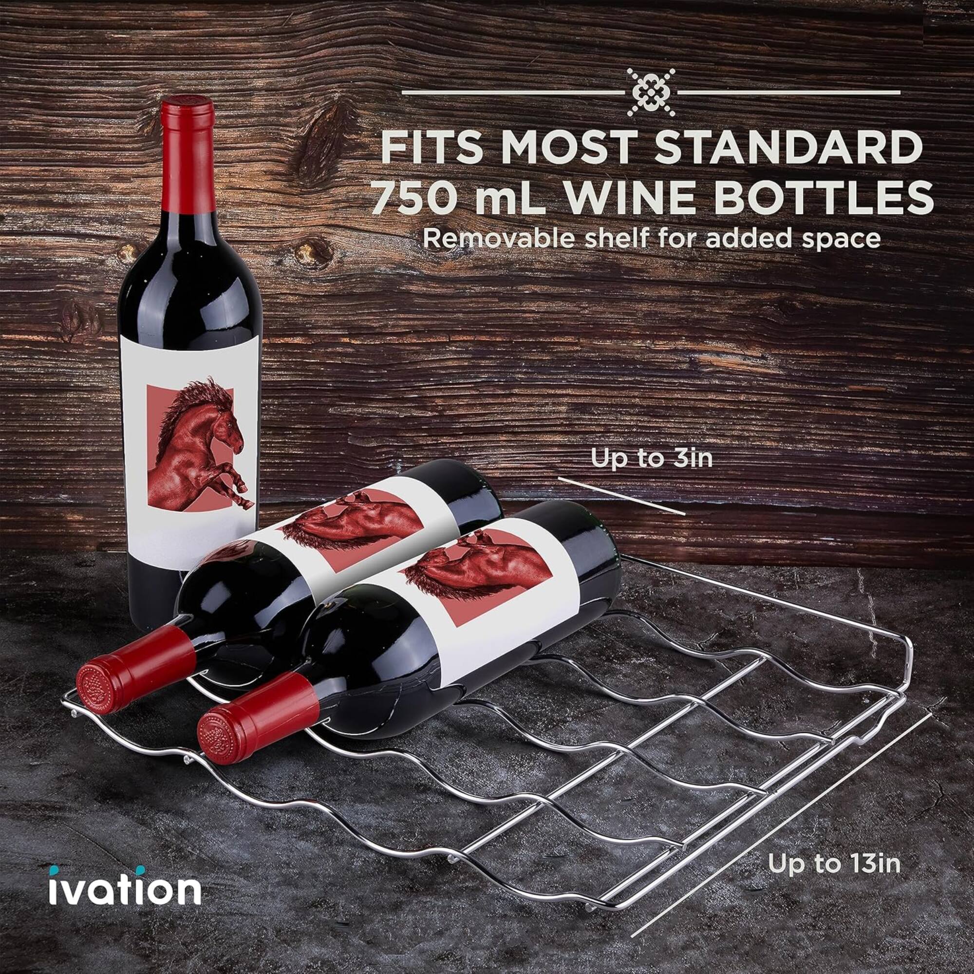 FITS MOST STANDARD 750 mL WINE BOTTLES  
Removable shelf for added space  

Up to 3in  
Up to 13in  

ivation