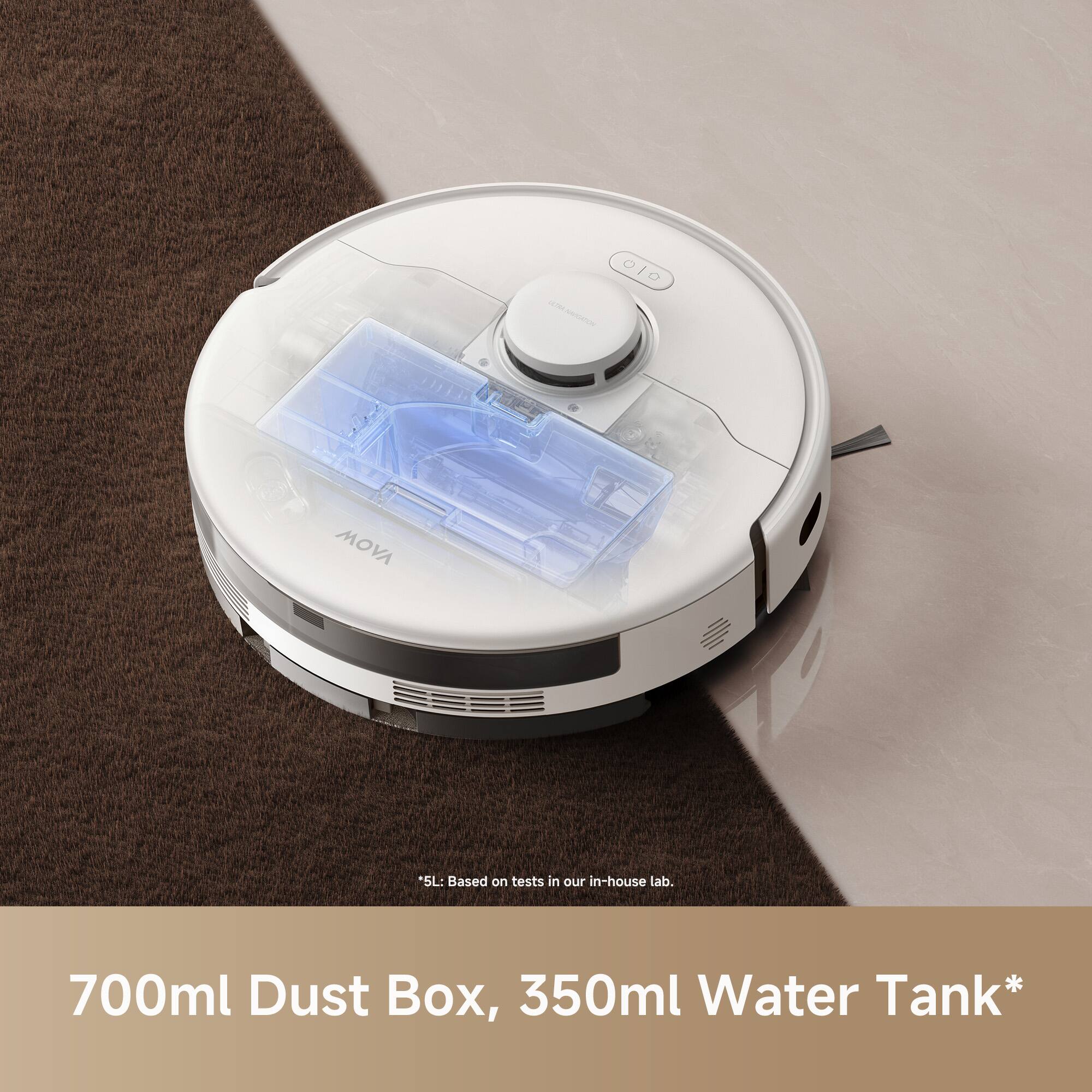 Based on tests in our in-house lab.  
700ml Dust Box, 350ml Water Tank*