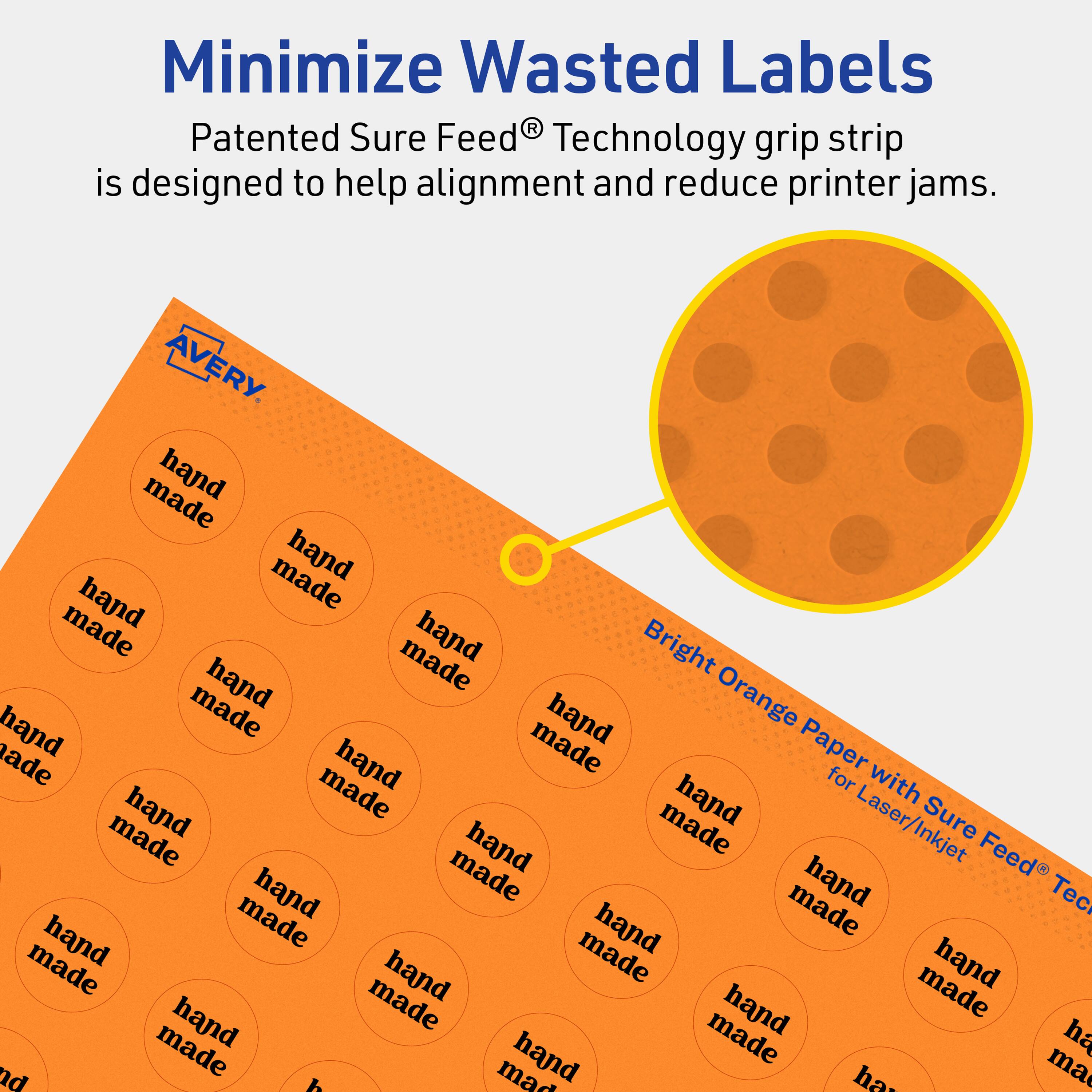 Minimize Wasted Labels

Patented Sure Feed® Technology grip strip is designed to help alignment and reduce printer jams.

AVERY

Bright Orange Paper with Sure Feed® Technology for Laser/Inkjet

hand made