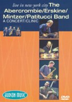 The Abercrombie/Erskine/Mintzer/Patitucci Band: Live in New York City - A Concert/Clinic [DVD] [1999] - Front_Original