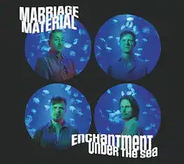 Marriage Material - Enchantment Under The Sea - VINYL LP