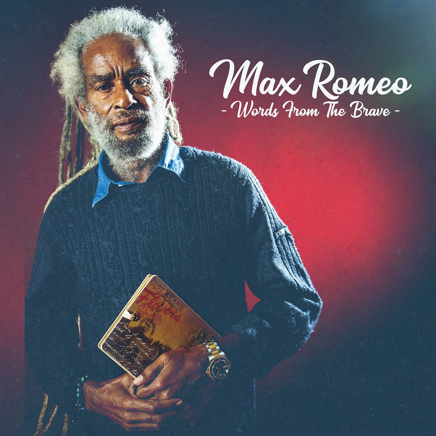 Max Romeo  
- Words From The Brave -