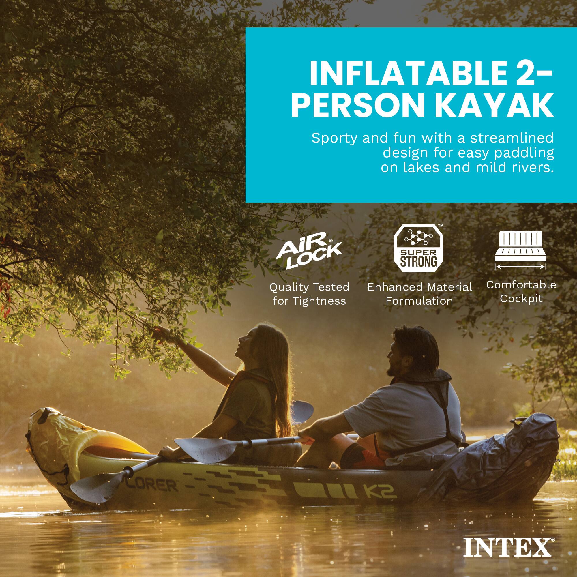 INFLATABLE 2-PERSON KAYAK  
Sporty and fun with a streamlined design for easy paddling on lakes and mild rivers.  

M AIR LOCK STRONG SUPER  
Quality Tested Enhanced Material Comfortable for Tightness Formulation Cockpit  

CORER  
K2  
INTEX