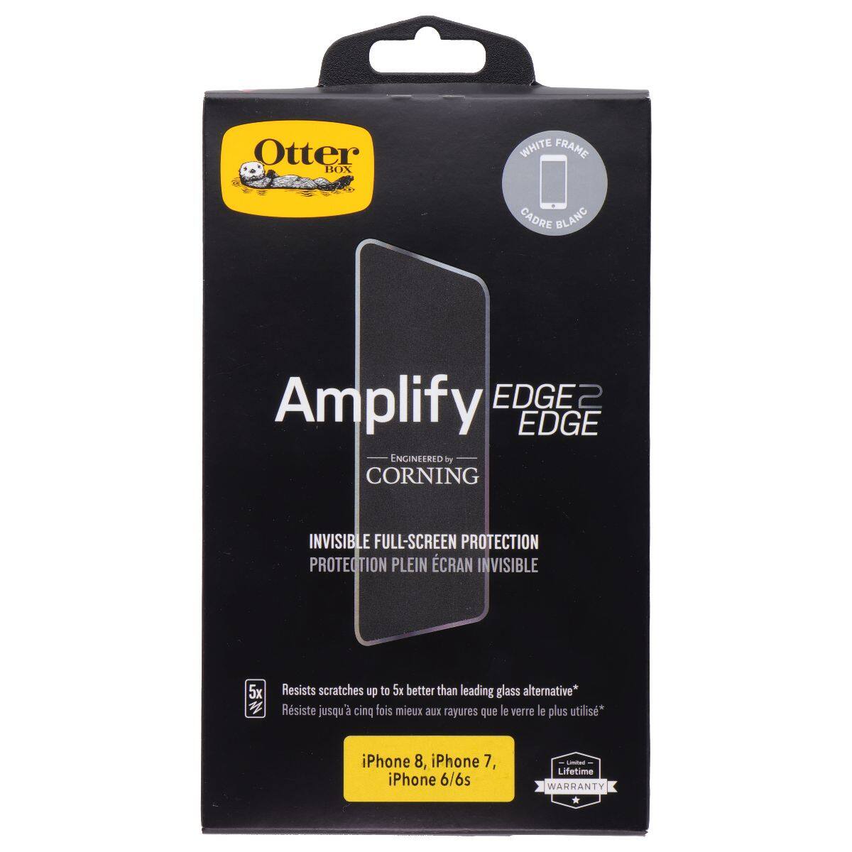 Otter BOX WHITE FRAME CADRE BLANC Amplify EDGE2 EDGE ENGINEERED by CORNING INVISIBLE FULL-SCREEN PROTECTION PROTECTION PLEIN CRAN INVISIBLE 5X Resists scratches up to 5x better than leading glass alternative* Résiste jusqu'à cinq fois mieux aux rayures que le verre le plus utilisé* iPhone 8, iPhone 7, iPhone 6/6s Lifetime WARRANTY