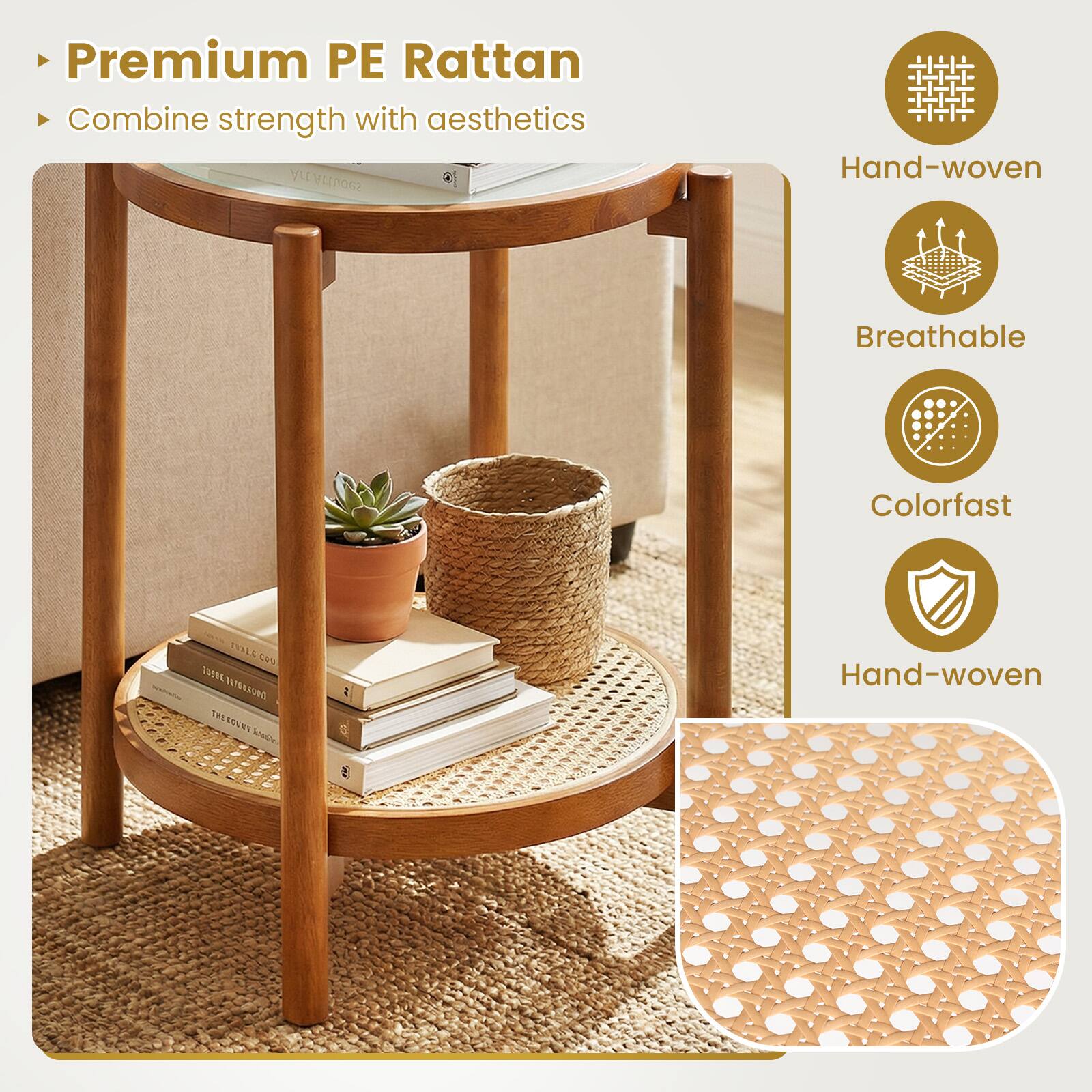 - Premium PE Rattan
- Combine strength with aesthetics

Hand-woven
Breathable
Colorfast
Hand-woven