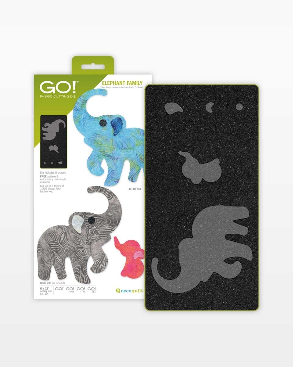 GO! FABRIC CUTTING DIE ELEPHANT FAMILY

Die includes 5 shapes
FREE pattern & downloads available
Cut up to 4 layers of 100% cotton with fusible web

ACTUAL SIZE

Works with:
GO! GO! GO! GO!

Cutting mat - me
1 5512

@accuquilt