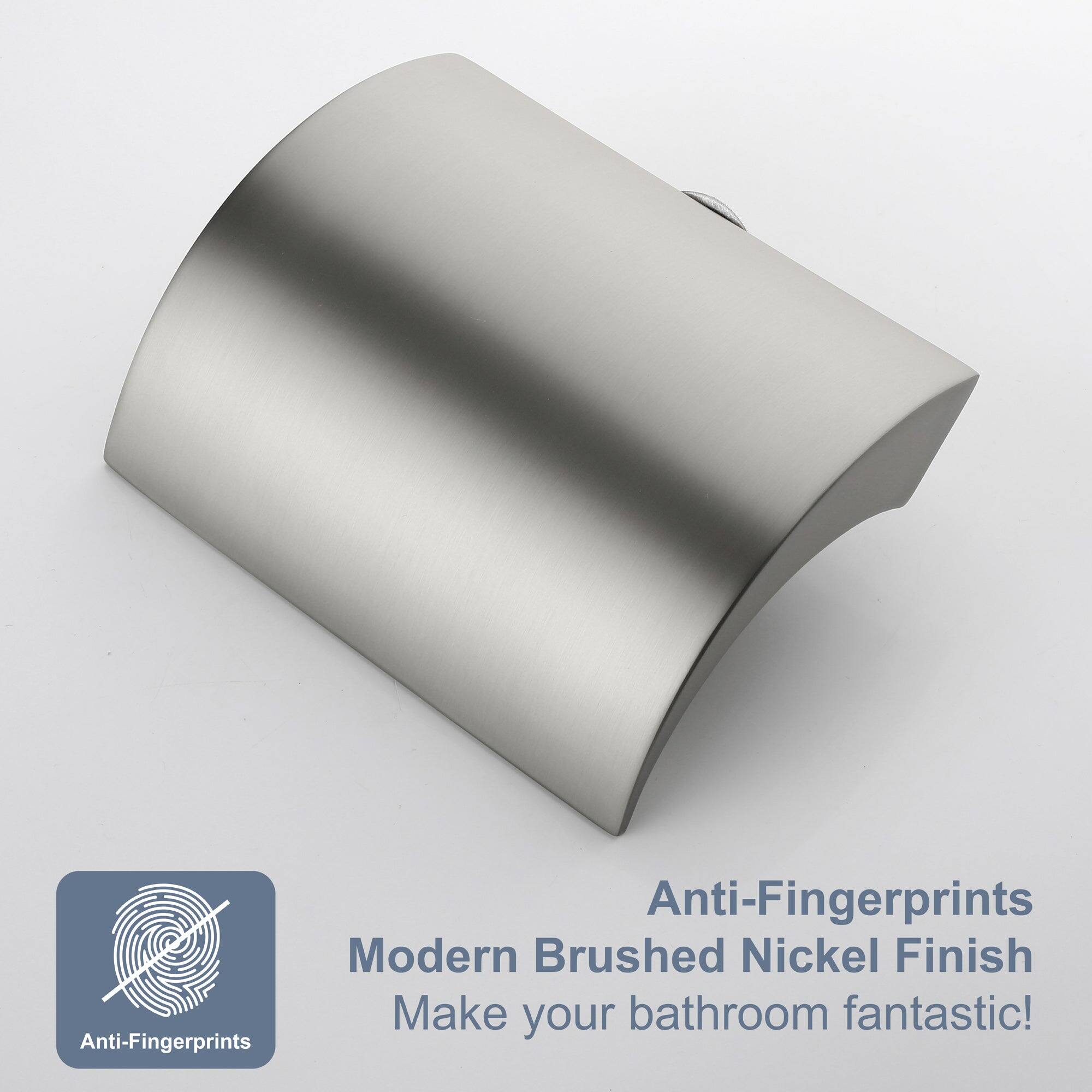 Anti-Fingerprints  
Modern Brushed Nickel Finish  
Make your bathroom fantastic!