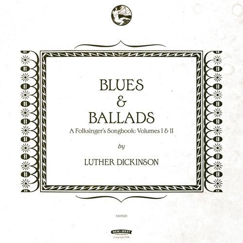 Luther Dickinson - Blues & Ballads (A Folksinger's Songbook) Volumes I & II   - COMPACT DISCS [CD] price history on PriceWatchPro