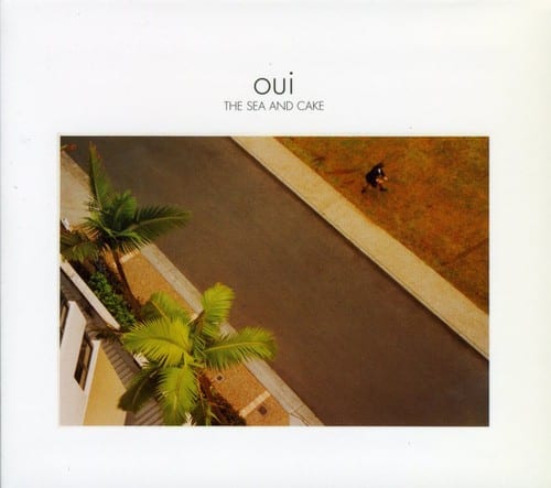 The Sea and Cake - Oui   - COMPACT DISCS [CD] price history on PriceWatchPro