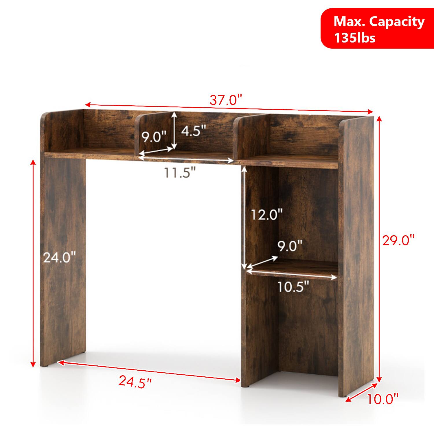 Max. Capacity 135lbs  
37.0"  
9.0"  
4.5"  
11.5"  
12.0"  
24.0"  
9.0"  
29.0"  
10.5"  
24.5"  
10.0"