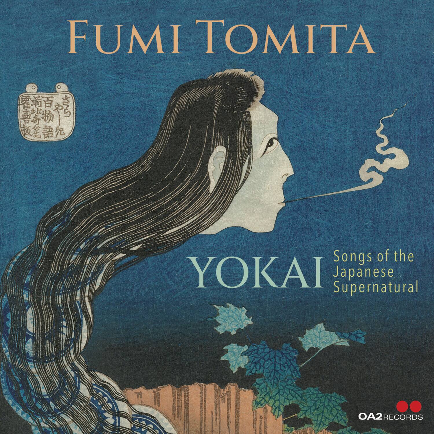 FUMI TOMITA  
Songs of the YOKAI Japanese Supernatural  
"OA2RECORDS