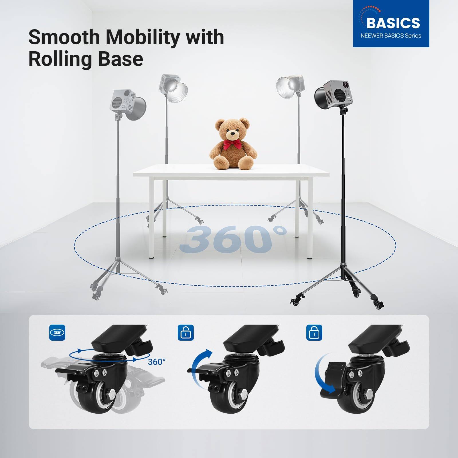 Smooth Mobility with Rolling Base

BASICS
NEEWER BASICS Series

360°