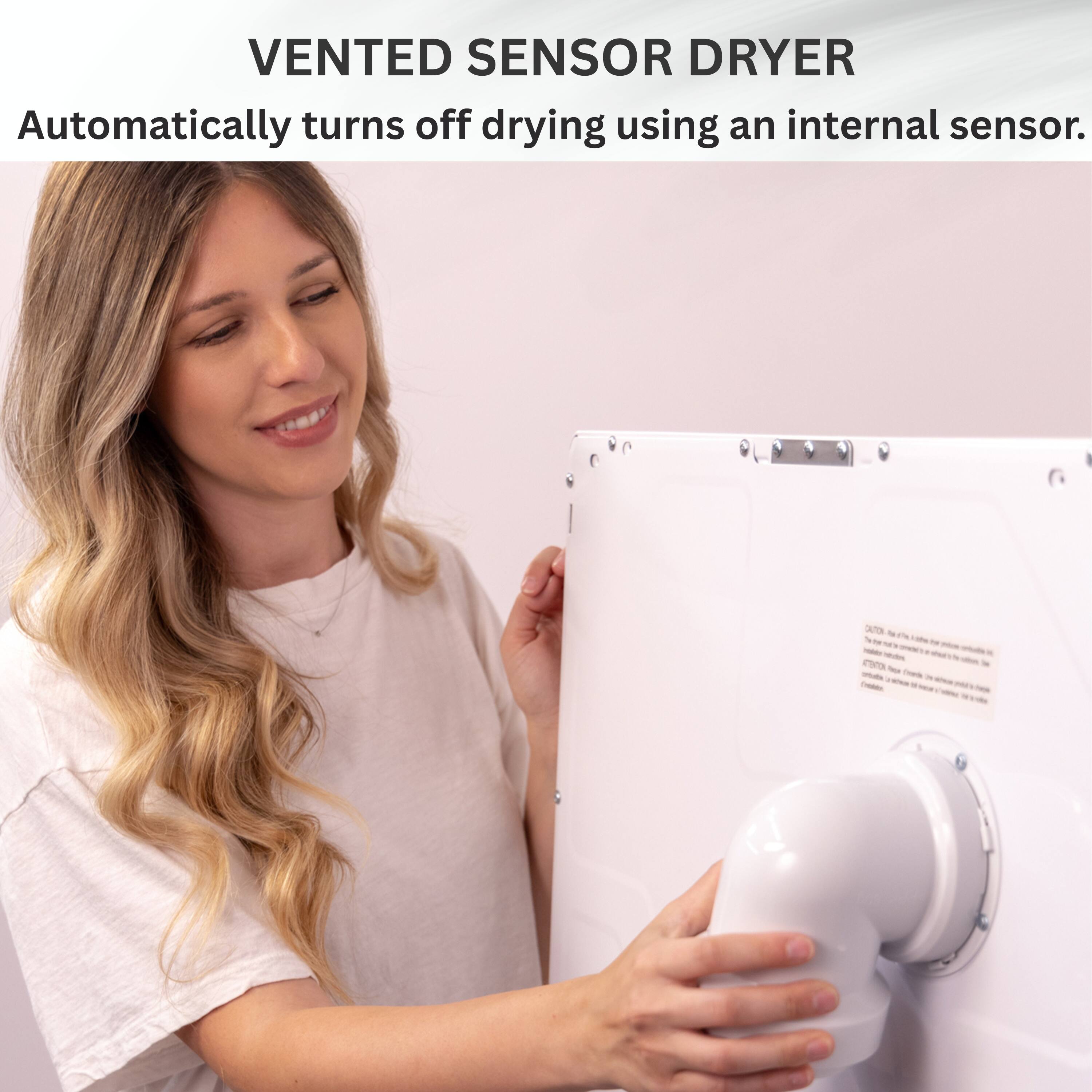 VENTED SENSOR DRYER  
Automatically turns off drying using an internal sensor.
