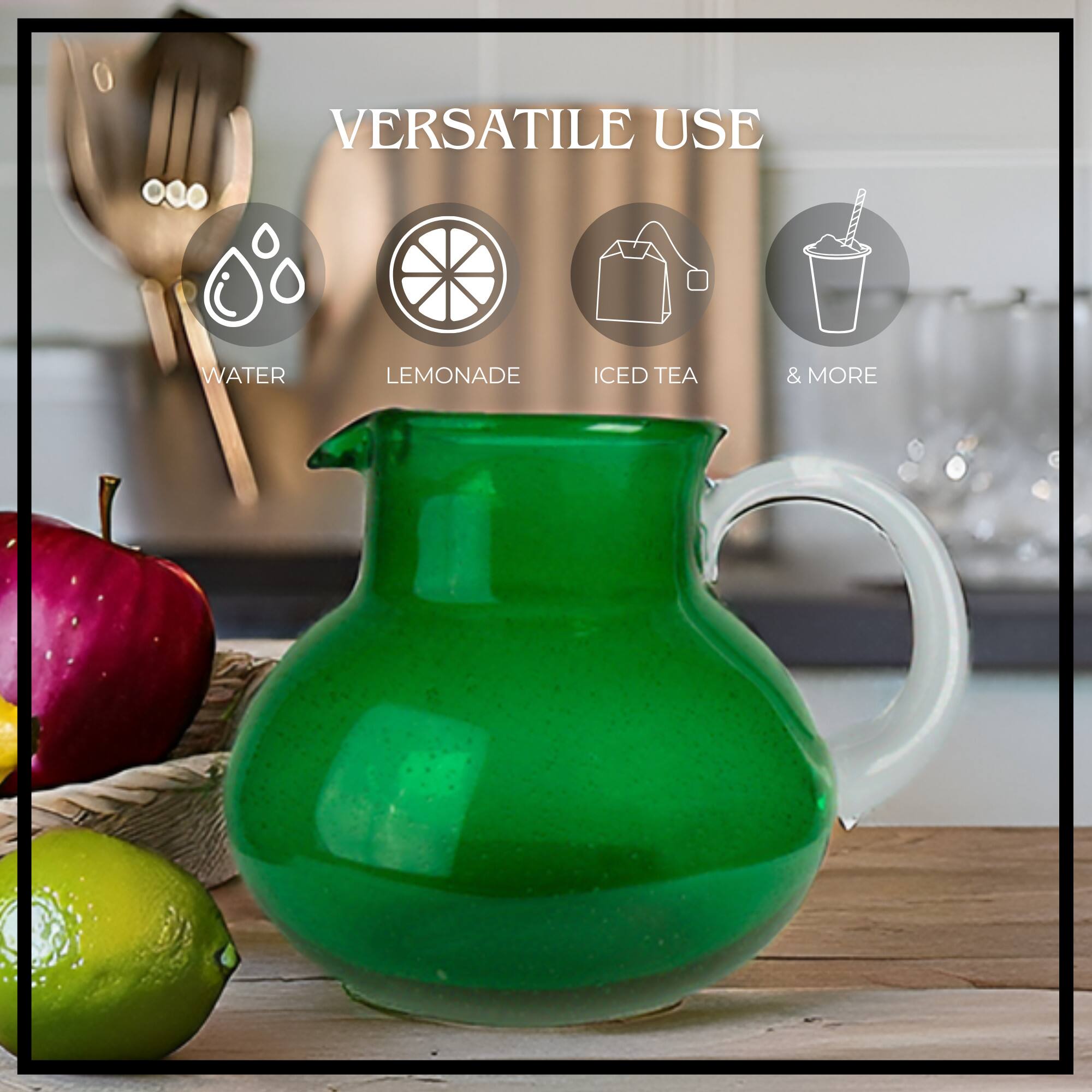VERSATILE USE  
WATER  
LEMONADE  
ICED TEA  
& MORE