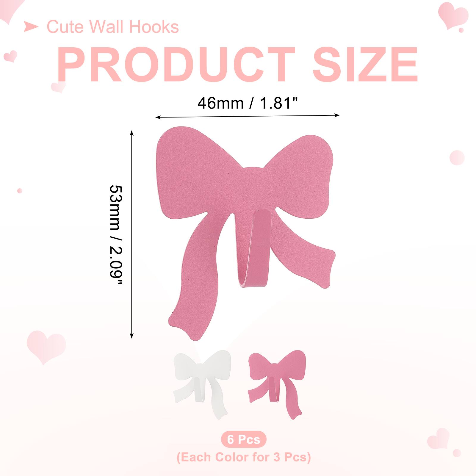 Cute Wall Hooks

PRODUCT SIZE
46mm / 1.81" / 53mm / 2.09"

6 Pcs (Each Color for 3 Pcs)