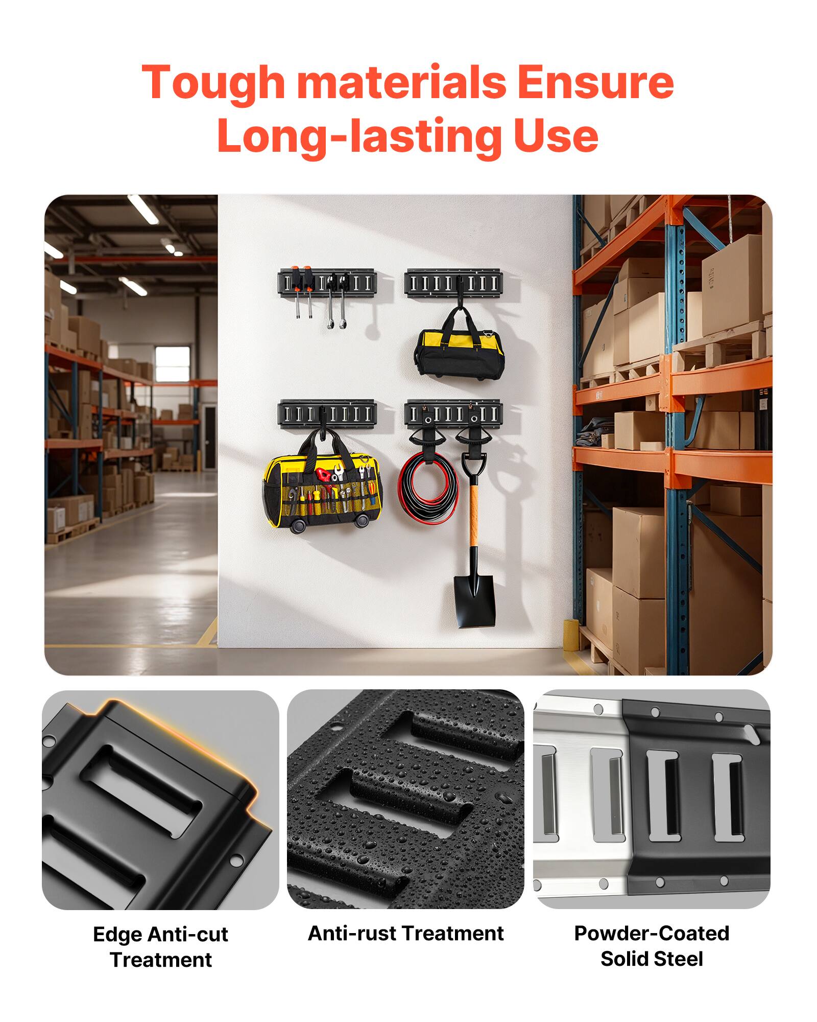 Tough materials Ensure Long-lasting Use

Edge Anti-cut Treatment  
Anti-rust Treatment  
Powder-Coated Solid Steel