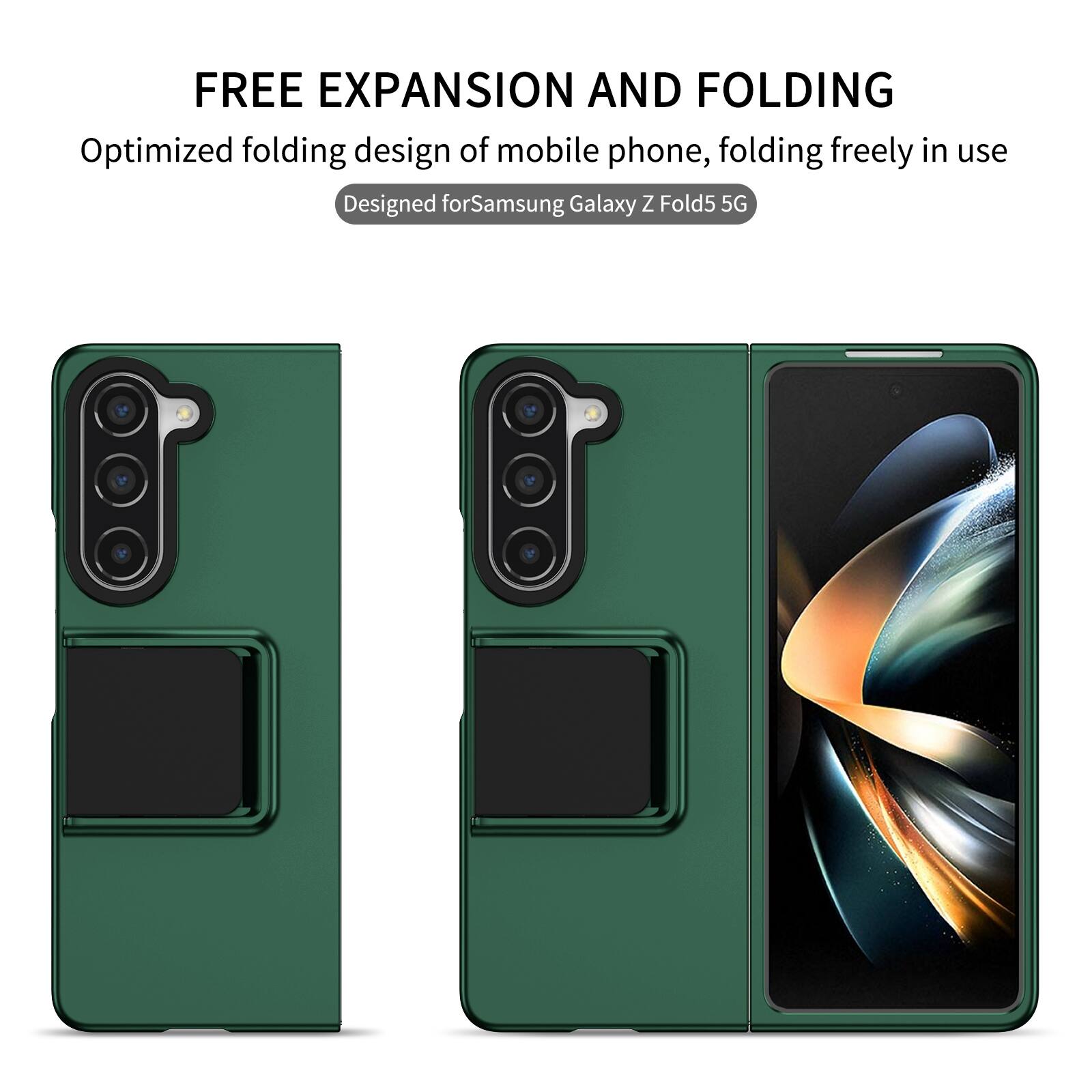 FREE EXPANSION AND FOLDING  
Optimized folding design of mobile phone, folding freely in use  
Designed for Samsung Galaxy Z Fold5 5G