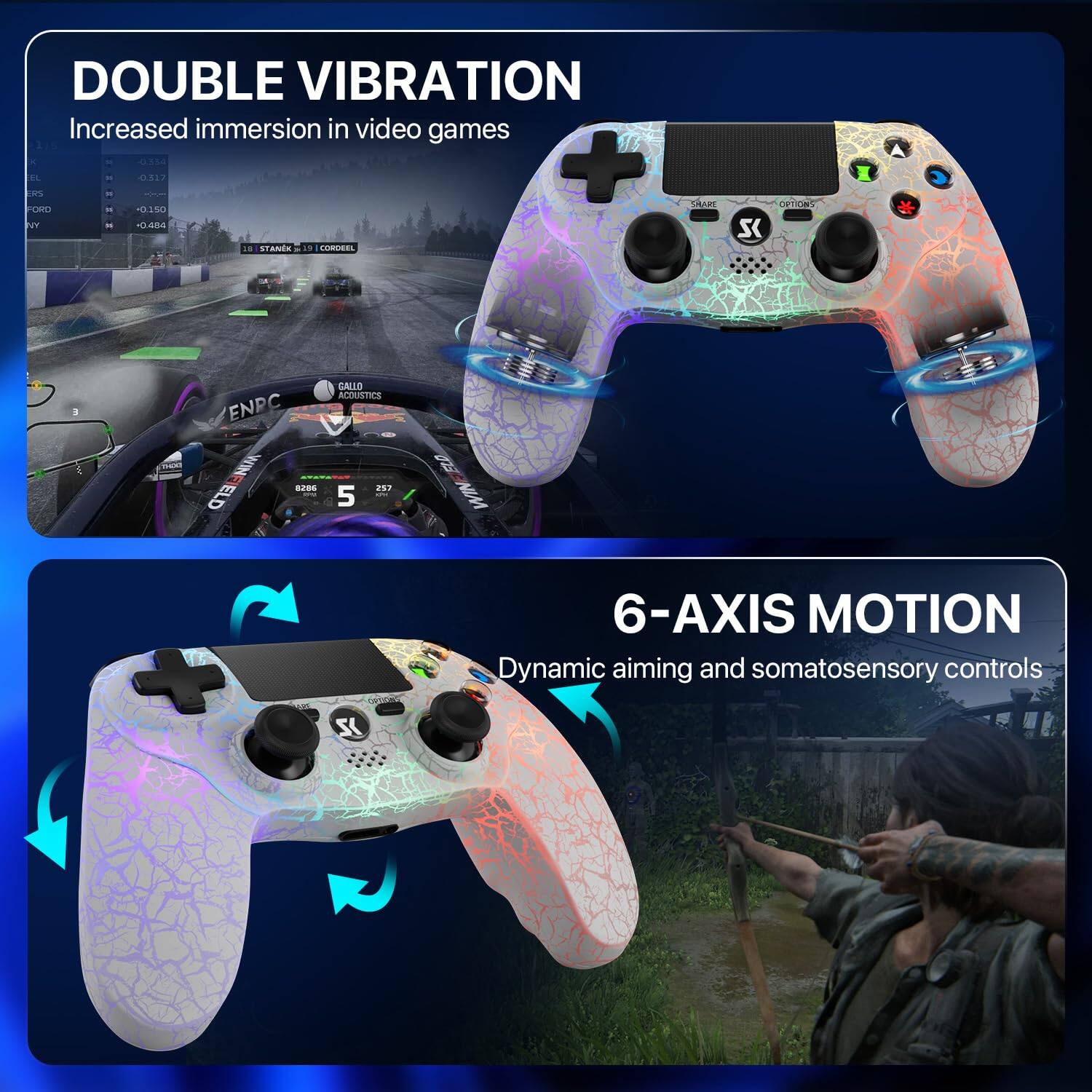 DOUBLE VIBRATION  
Increased immersion in video games

6-AXIS MOTION  
Dynamic aiming and somatosensory controls