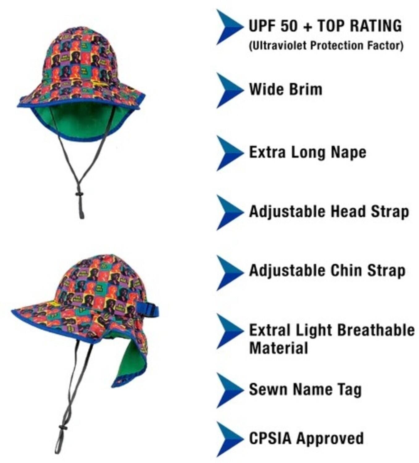 UPF 50+ TOP RATING (Ultraviolet Protection Factor)  
Wide Brim  
Extra Long Nape  
Adjustable Head Strap  
Adjustable Chin Strap  
Extra Light Breathable Material  
Sewn Name Tag  
CPSIA Approved