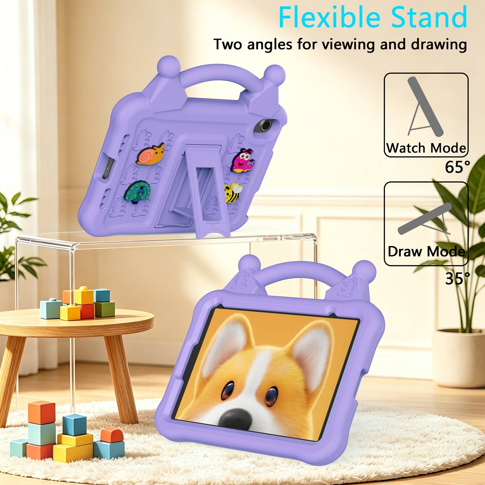Flexible Stand  
Two angles for viewing and drawing  
Watch Mode 65°  
Draw Mode 35°