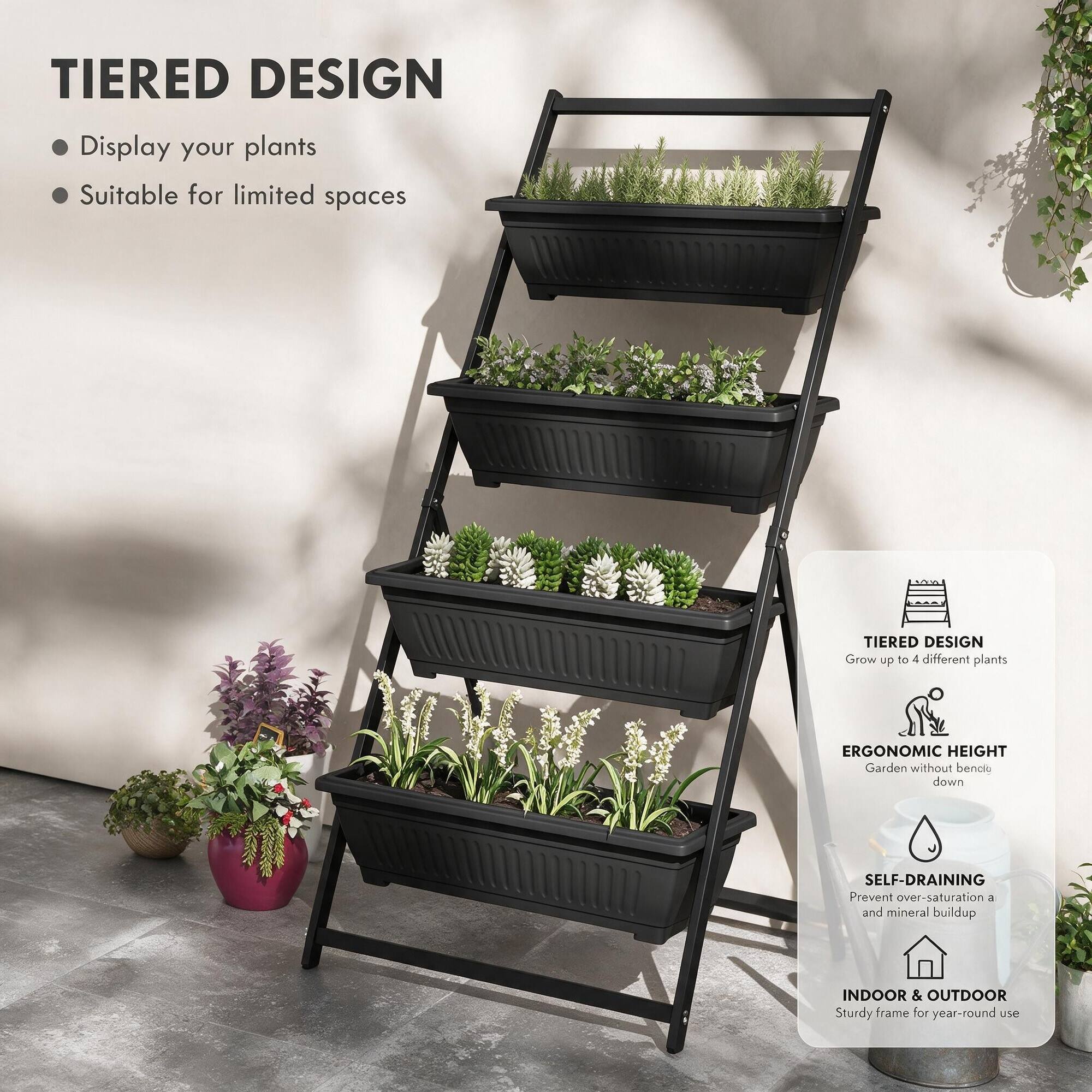 TIERED DESIGN  
- Display your plants  
- Suitable for limited spaces  

TIERED DESIGN  
Grow up to 4 different plants  

ERGONOMIC HEIGHT  
Garden without bending down  

SELF-DRAINING  
Prevent over-saturation and mineral buildup  

INDOOR & OUTDOOR  
Sturdy frame for year-round use