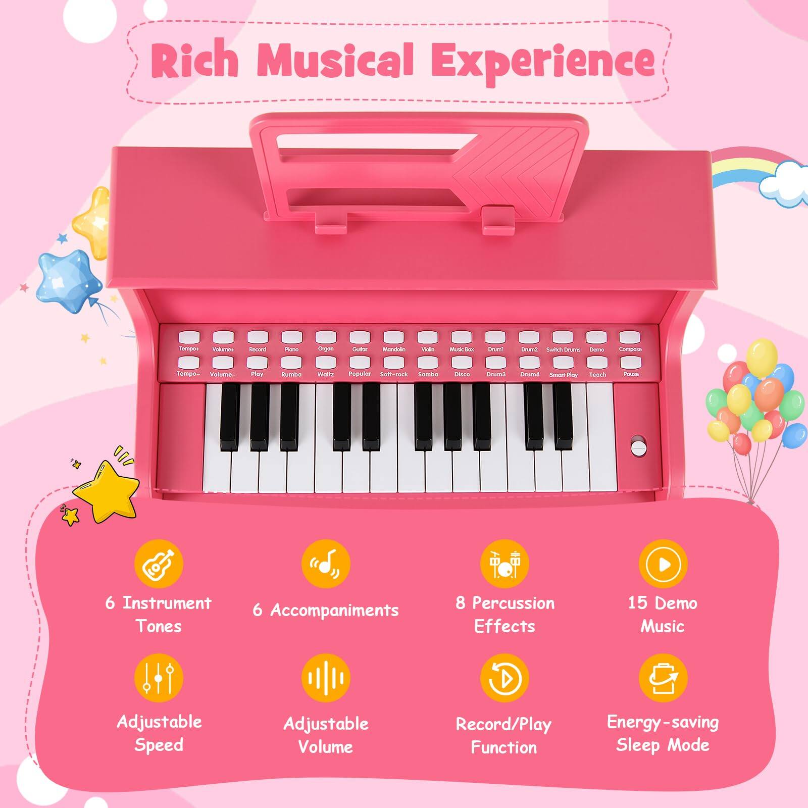 Rich Musical Experience

- 6 Instrument Tones
- 6 Accompaniments
- 8 Percussion Effects
- 15 Demo Music
- Adjustable Speed
- Adjustable Volume
- Record/Play Function
- Energy-saving Sleep Mode