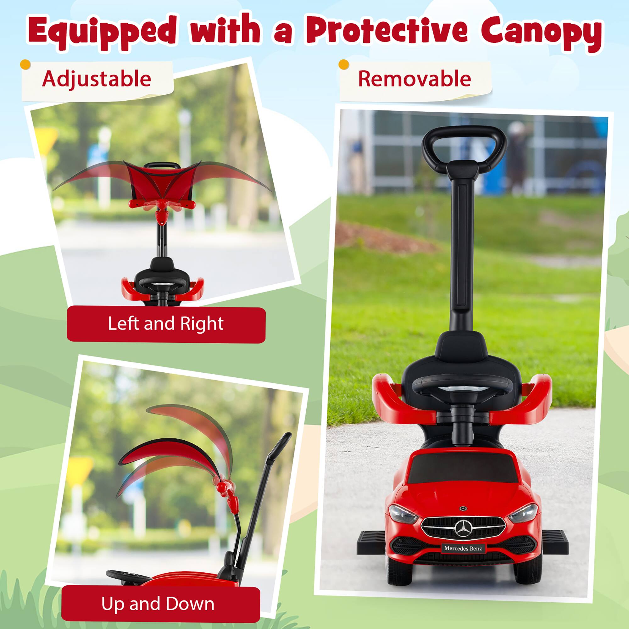 Equipped with a Protective Canopy

- Adjustable
- Removable

Left and Right

Up and Down