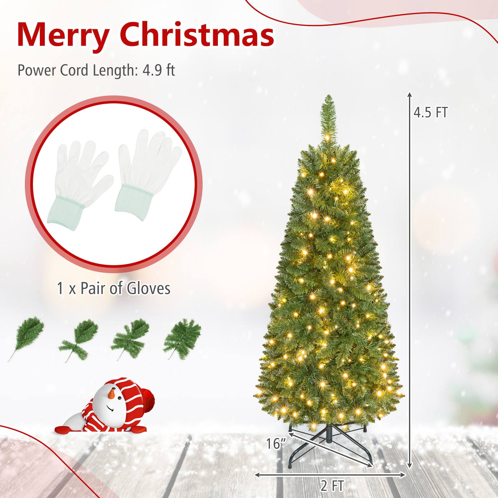 Merry Christmas  
Power Cord Length: 4.9 ft  
4.5 FT  
1 x Pair of Gloves  
16"  
2 FT