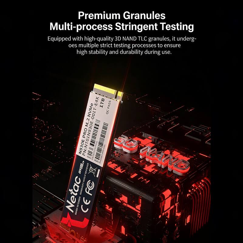 Premium Granules Multi-process Stringent Testing

Equipped with high-quality 3D NAND TLC granules, it undergoes multiple strict testing processes to ensure high stability and durability during use.

T-001T-E4X 1TB OCPASS NVMe -001 N930E PN:NTO1N930E PN:NTO PRO M.2

Netac FC ONIA BDERIONA CE