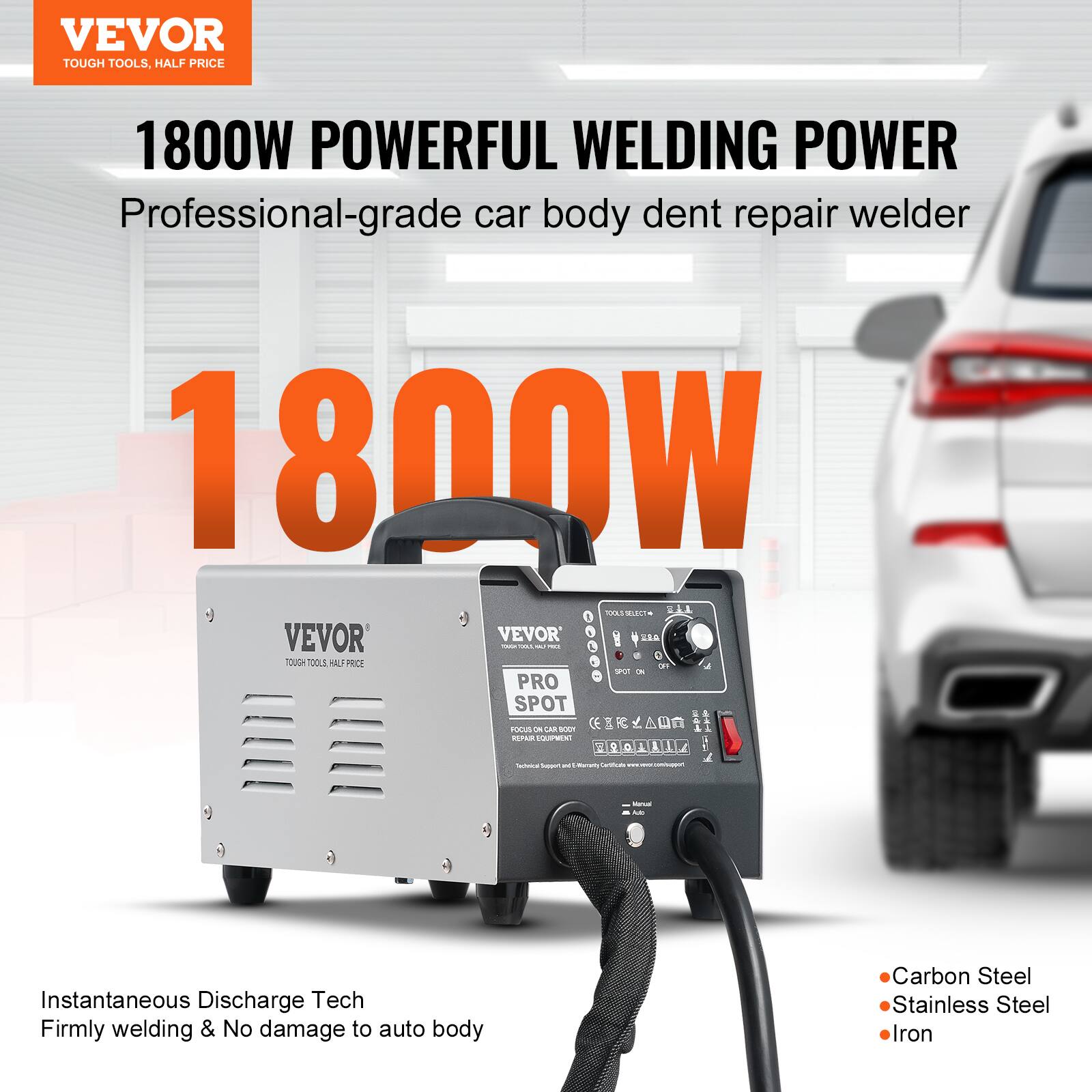 VEVOR TOUGH TOOLS, HALF PRICE

1800W POWERFUL WELDING POWER
Professional-grade car body dent repair welder

1800W

Instantaneous Discharge Tech
Firmly welding & No damage to auto body

Carbon Steel
Stainless Steel
Iron