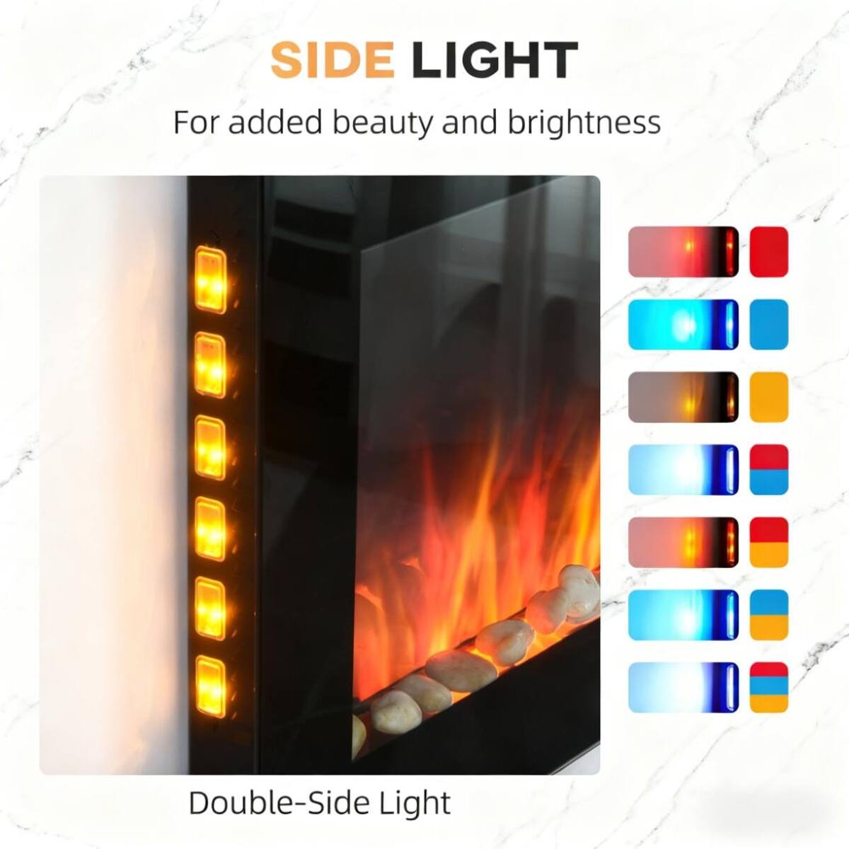 SIDE LIGHT  
For added beauty and brightness  

Double-Side Light