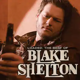 Blake Shelton - Loaded: The Best Of Blake Shelton - VINYL LP